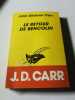Le retour de Bencolin. John Dickson Carr