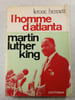 L'homme d'Atlanta: Martin Luther King. Lerone Bennett