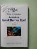 Australia's Great Barrier Reef (Lonely Planet Diving and Snorkeling Guides). Zell Len