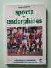Sports et endorphines. Andr&eacute; Orsetti