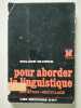 Pour aborder la linguistique. ROLAND ELUARD
