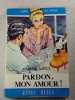 Pardon mon amour. Claude Nancy