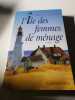 L'&Icirc;le des femmes de m&eacute;nage. Milena Moser