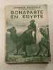 Bonaparte en &Eacute;gypte. Jacques Bainville