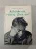 Adolescent rentre chez toi. Robert Claude  S. J
