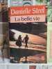 La belle vie. Danielle Steel