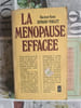 La m&eacute;nopause effac&eacute;e. Docteur Anne Denard-Toulet