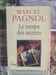 Le temps des secrets. Marcel Pagnol