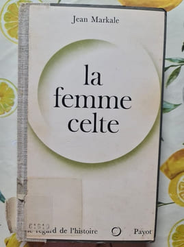 La femme celte. Jean Markale