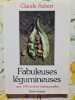 Fabuleuses l&eacute;gumineuses. Claude Aubert