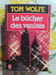 Le b&ucirc;cher des vanit&eacute;s. Tom Wolfe