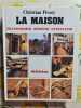 La Maison. Christian Pessey