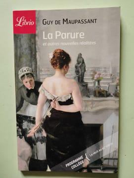La Parure et autres nouvelles réalistes. Guy de Maupassant