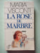 La Rose de marbre. Visconti Maria
