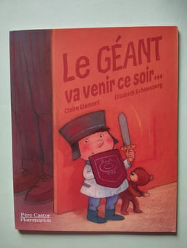 Le géant va venir ce soir. Claire Clément  Élisabeth Schlossberg