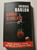 Rouge &eacute;carlate. Jacques Bablon