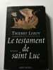 Le testament de saint Luc. Thierry Leroy