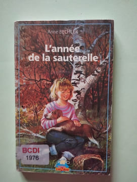 L'année de la sauterelle. Anne Bechler