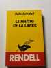Le Ma&icirc;tre de la Lande. Ruth Rendell
