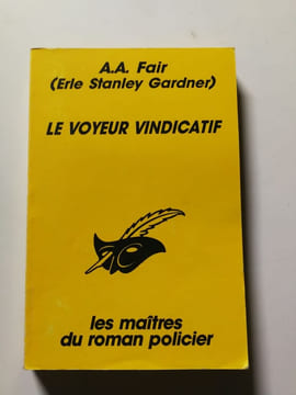Le Voyeur vindicatif. A.A. Fair (Erle Stanley Gardner)