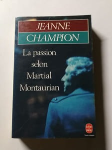 La passion selon Martial Montaurian