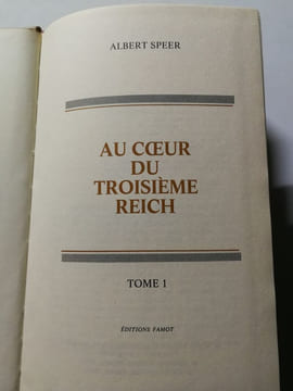 Au cœur du Troisième Reich. Albert Speer