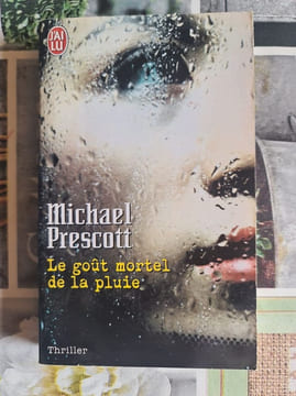 Le goût mortel de la pluie. Michael Prescott