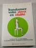Transformez votre stress en vitalit&eacute;. Mantak Chia