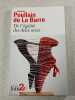 De l'&eacute;galit&eacute; des deux sexes. Fran&ccedil;ois Poullain de La Barre