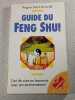 Guide du Feng Shui. R&eacute;gine Saint-Arnauld