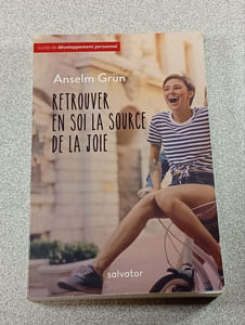 Retrouver en soi la source de la joie