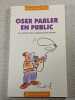 Oser parler en public. Marie-France Muller