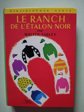 Le Ranch de l'étalon noir. Walter Farley
