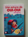 Une astuce de OUI-OUI. Blyton Enid  Hives Jeanne