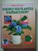 Soignez vos plantes d'appartement. William Davidson