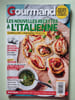 Gourmand - Les nouvelles recettes &agrave; l'italienne. 