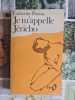 Je m'appelle Jericho. Catherine Paysan