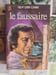 Le faussaire. Guy des Cars