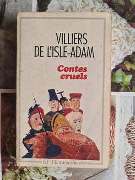 Contes cruels. Villiers de l'Isle-Adam