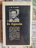 Je fignole. J. M. Flynn