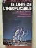 Le livre de l'inexplicable. Jacques Bergier et le Groupe Info