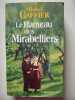 Le hameau des mirabelliers. Caffier Michel