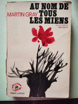 Au nom de tous les miens. Martin Gray