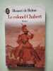 Le colonel Chabert. Balzac Honor&eacute; de