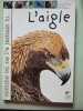 L'aigle. Eliotout Bertrand  Chevallier Jean