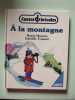 A la montagne. Monette R.Trussard d