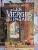 Les vierges du paradis. Barbara Wood