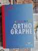Apprendre l'orthographe. 