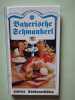 Bayerische Schmankerl: 65 Rezepte. Obermayer Annemarie