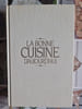 La Bonne Cuisine d'Aujourd'hui. 